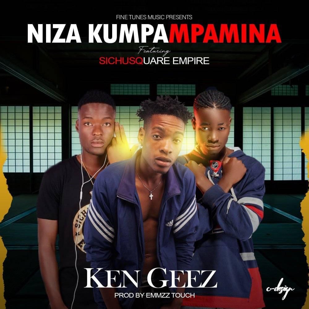 Ken Geez ft Sichusquare Empire – Niza kupampamina (prod Emmzz Touch)
