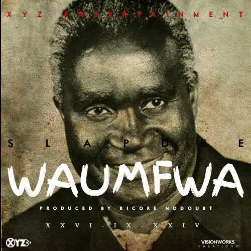 Slap Dee – Waumfwa (Prod. By Ricore)