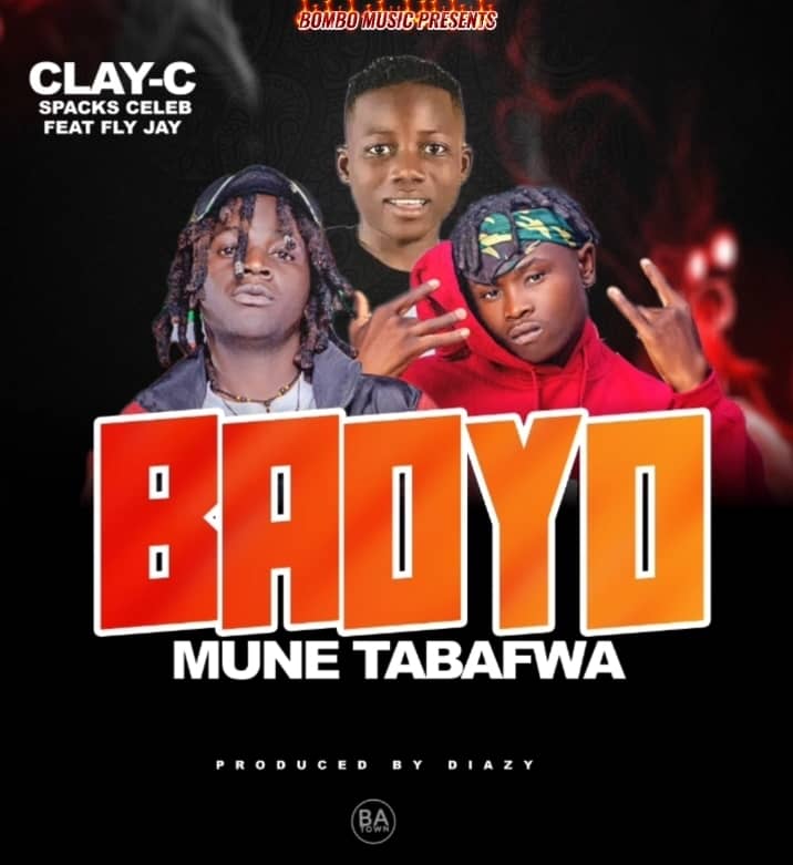 Clay c x Spack celeb ft fly jay - Baoyo Mune Tabafwa (prod by Diazy)
