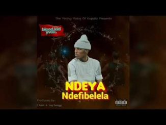 Blood Kid Yvok - Ndeya Ndefibelela