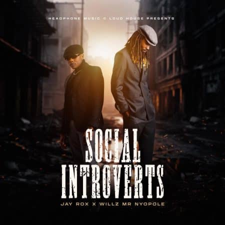 Jay Rox x Willz Mr Nyopole – Social Introvert (Album) 2024