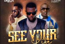 Drifta Trek ft Macky 2 & Slapdee – See Your Life Mp3 Download