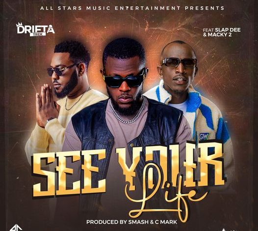 Drifta Trek ft Macky 2 & Slapdee – See Your Life Mp3 Download