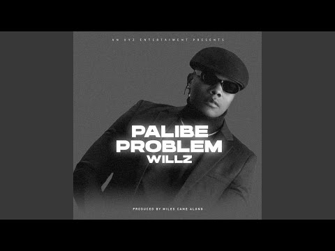 Miles Came Along - Palibe Problem (feat. Willz Mr Nyopole)