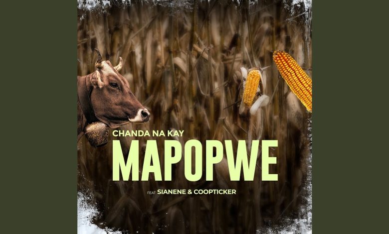 Chanda Na Kay ft. Sianene & Coopticker – Mapopwe Mp3 Download