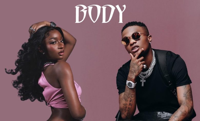 Ayra Starr & Wizkid - BODY Mp3 Download