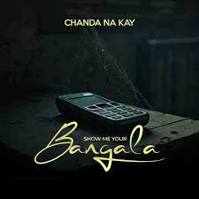 Chanda Na Kay - Show Me Your Bangala (Shebele Sheshe)